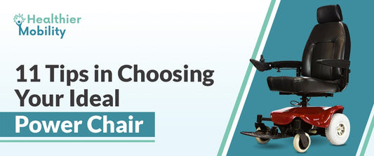 11 Tips in Choosing Your Ideal Power Chair