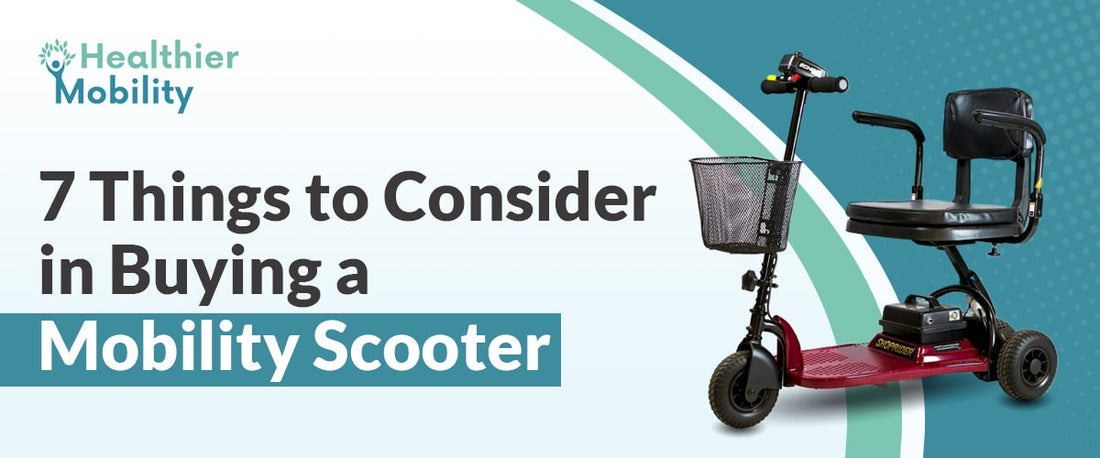 7 Things to Consider in Buying a Mobility Scooter
